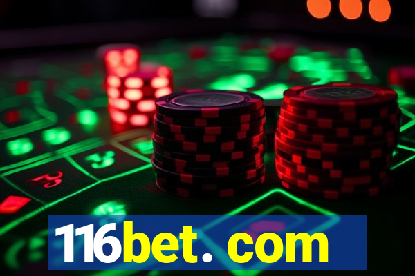 116bet. com